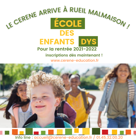 Le CERENE, école des enfants dys arrive à Rueil-Malmaison pour la rentrée 2021-2022 !